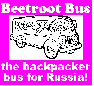 beetroot bus - the budget way to russia!